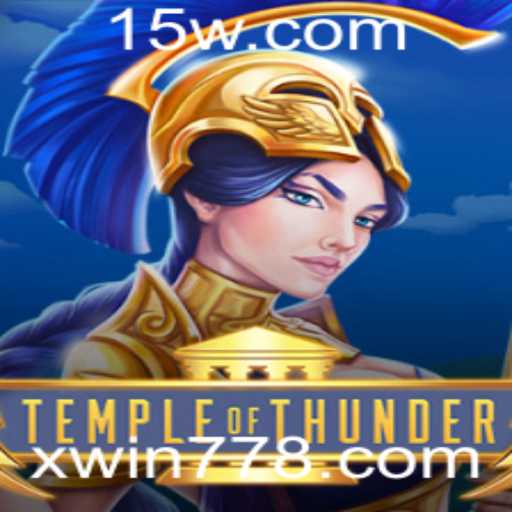 Explorando TempleofThunder: Aventuras e Estratégias do Novo Jogo de Xwin com